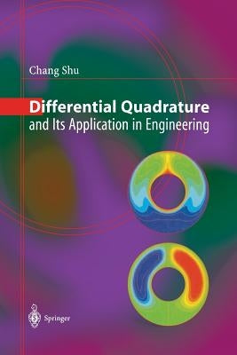 Differential Quadrature and Its Application in Engineering by Shu, Chang