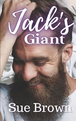 Jack's Giant: a Daddy/Age Gap Gay Romance by Brown, Sue