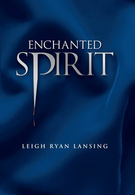 Enchanted Spirit by Lansing, Leigh Ryan