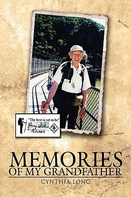 Memories of my Grandfather by Long, Cynthia