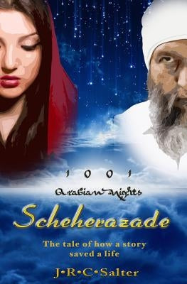 Scheherazade: Nights 1-3 by Salter, J. R. C.