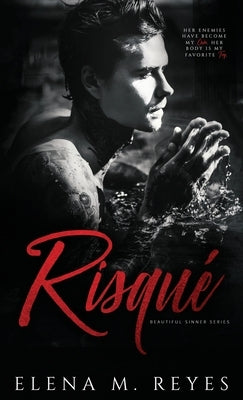 Risque by Reyes, Elena M.