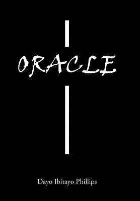 Oracle by Dayo Ibitayo Phillips