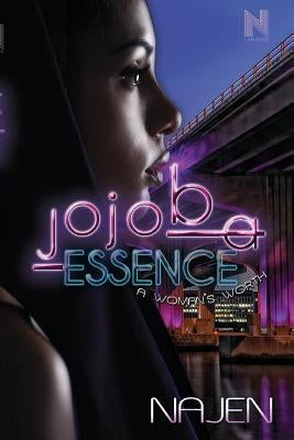 Jojoba Essence: A Woman's Worth by Najen