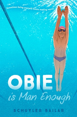 Obie Is Man Enough by Bailar, Schuyler