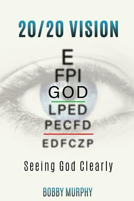 20/20 Vision by Murphy, Bobby