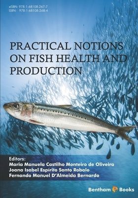 Practical Notions on Fish Health and Production by Robalo, Joana