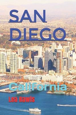 San Diego: California by Rawls, Lea