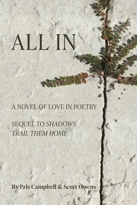 All In: A Novel of Love in Poetry by Owens, Scott