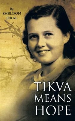 Tikva Means Hope by Jeral, Sheldon