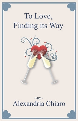 To Love, Finding its Way by Caughey, Gretchen