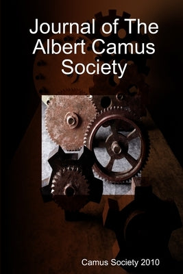 Journal of The Albert Camus Society by Society 2010, Camus