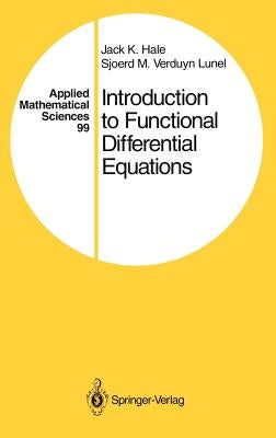 Introduction to Functional Differential Equations by Hale, Jack K.