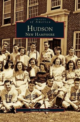 Hudson, New Hampshire by Jasper, Laurie A.