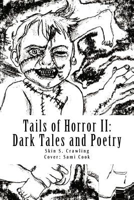 Tails of Horror II: More Scary Stories of Fright by Cook, Sami