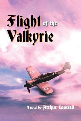 Flight of the Valkyrie by Cantrell, Arthur