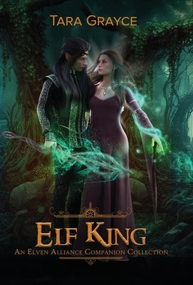 Elf King by Grayce, Tara