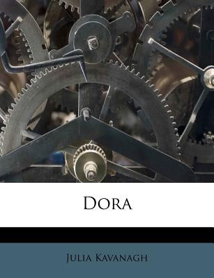 Dora by Kavanagh, Julia