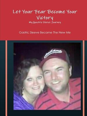 Let Your Fear Be Your Victory by Mitchell, Mindy