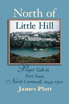 North of Little Hill by Platt, James