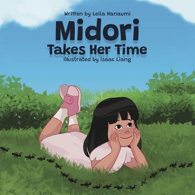 Midori Takes Her Time: The Midori Series by Hanaumi, Leila