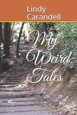 My Weird Tales by Carandell, Lindy