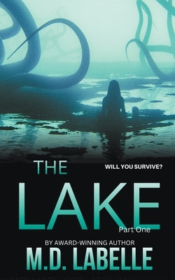 The Lake Part One by LaBelle