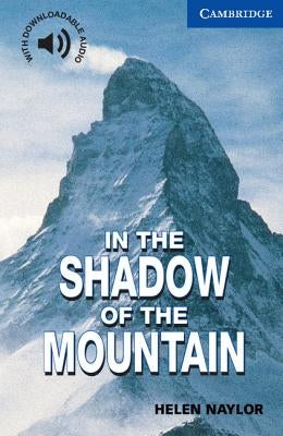 In the Shadow of the Mountain Level 5 by Naylor, Helen