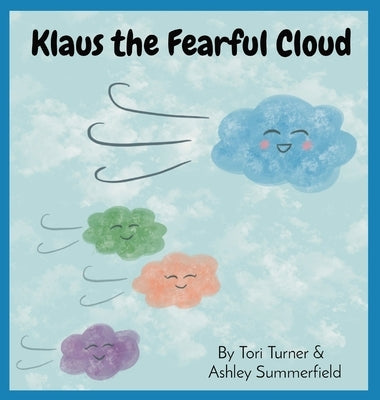 Klaus the Fearful Cloud by Turner, Tori