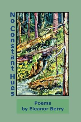 No Constant Hues by Berry, Eleanor