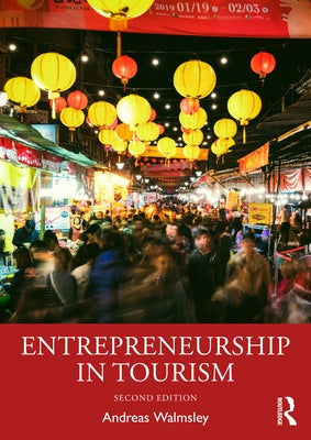 Entrepreneurship in Tourism by Walmsley, Andreas