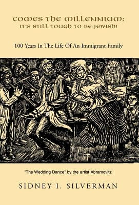Comes the Millennium: It's Still Tough to Be Jewish! by Silverman, Sidney I.