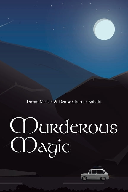 Murderous Magic by Meckel, Dormi