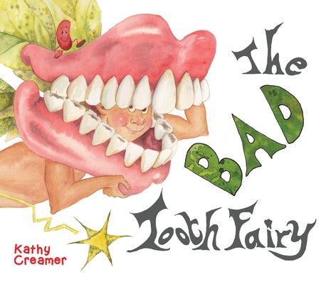 The Bad Tooth Fairy by Creamer, Kathy