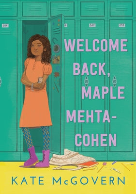 Welcome Back, Maple Mehta-Cohen by McGovern, Kate