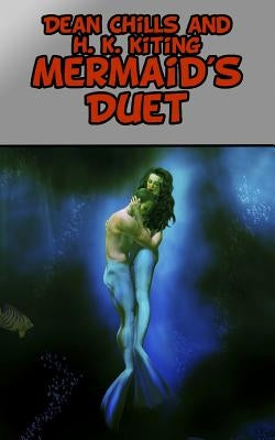 Mermaid's Duet by Kiting, H. K.