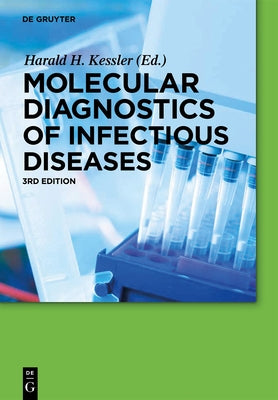 Molecular Diagnostics of Infectious Diseases by Kessler, Harald H.