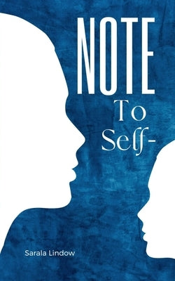 Note To Self- by Lindow, Sarala