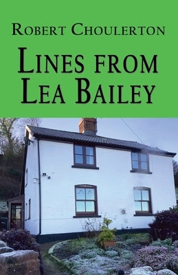 Lines from Lea Bailey by Choulerton, Robert