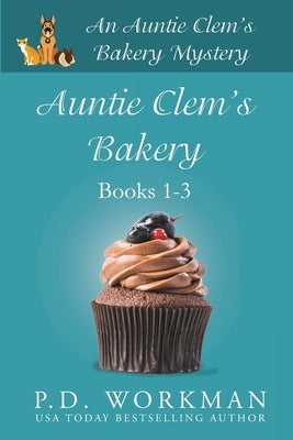 Auntie Clem's Bakery 1-3 by Workman, P. D.