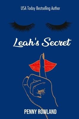 Leah's Secret: A Student Teacher Romance by Rowland, Penny