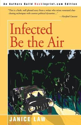 Infected Be the Air by Law, Janice