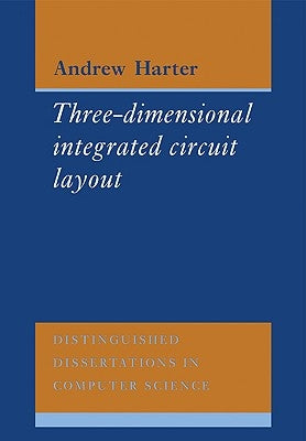 Three-Dimensional Integrated Circuit Layout by Harter, A. C.