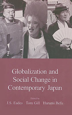 Globalization and Social Change in Contemporary Japan by J S Eades