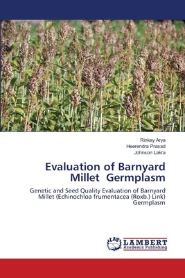 Evaluation of Barnyard Millet Germplasm by Arya, Rinkey