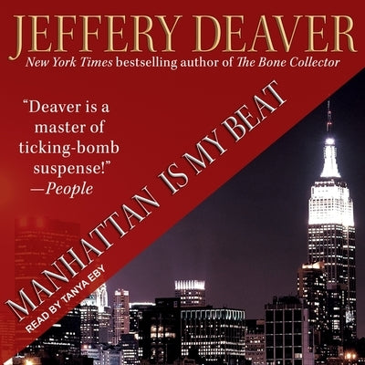 Manhattan Is My Beat by Deaver, Jeffery