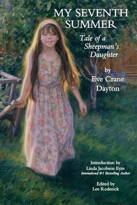 My Seventh Summer: Tale of a Sheepman's Daughter by Roderick, Lee