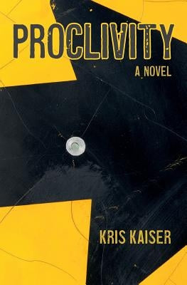 Proclivity by Kaiser, Kris