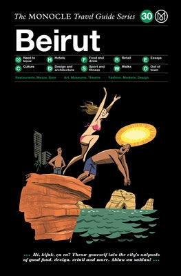 The Monocle Travel Guide to Beirut: The Monocle Travel Guide Series by Brule, Tyler