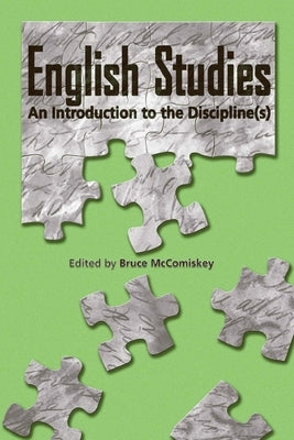 English Studies: An Introduction to the Discipline(s) by McComiskey, Bruce